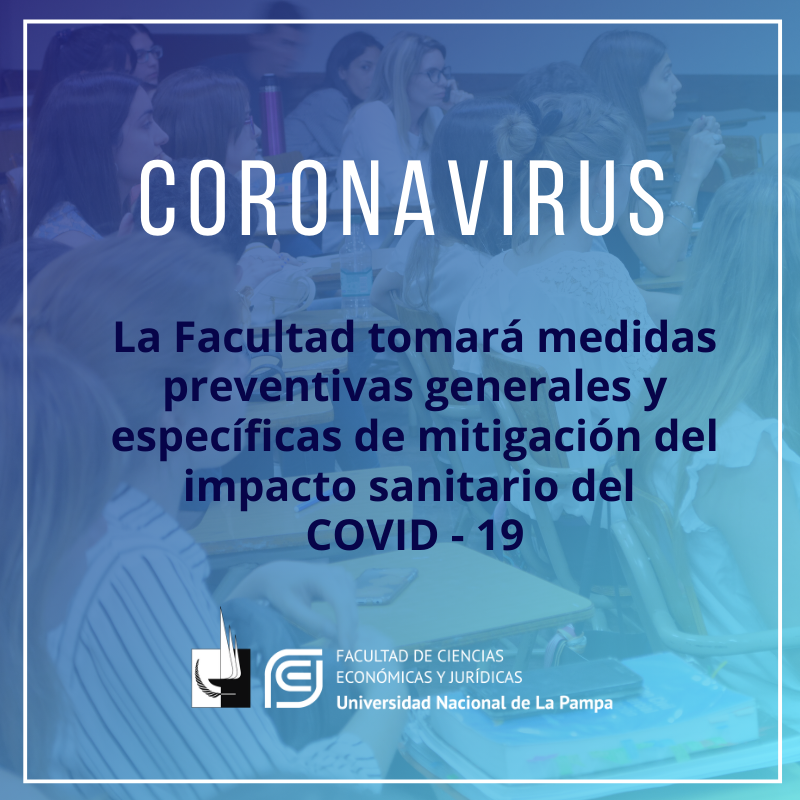 La Facultad adopta medidas para prevenir y mitigar el impacto del Coronavirus