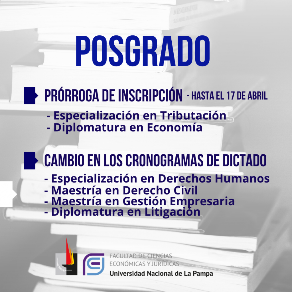 Posgrados: prórroga de inscripciones y modificaciones de cronograma