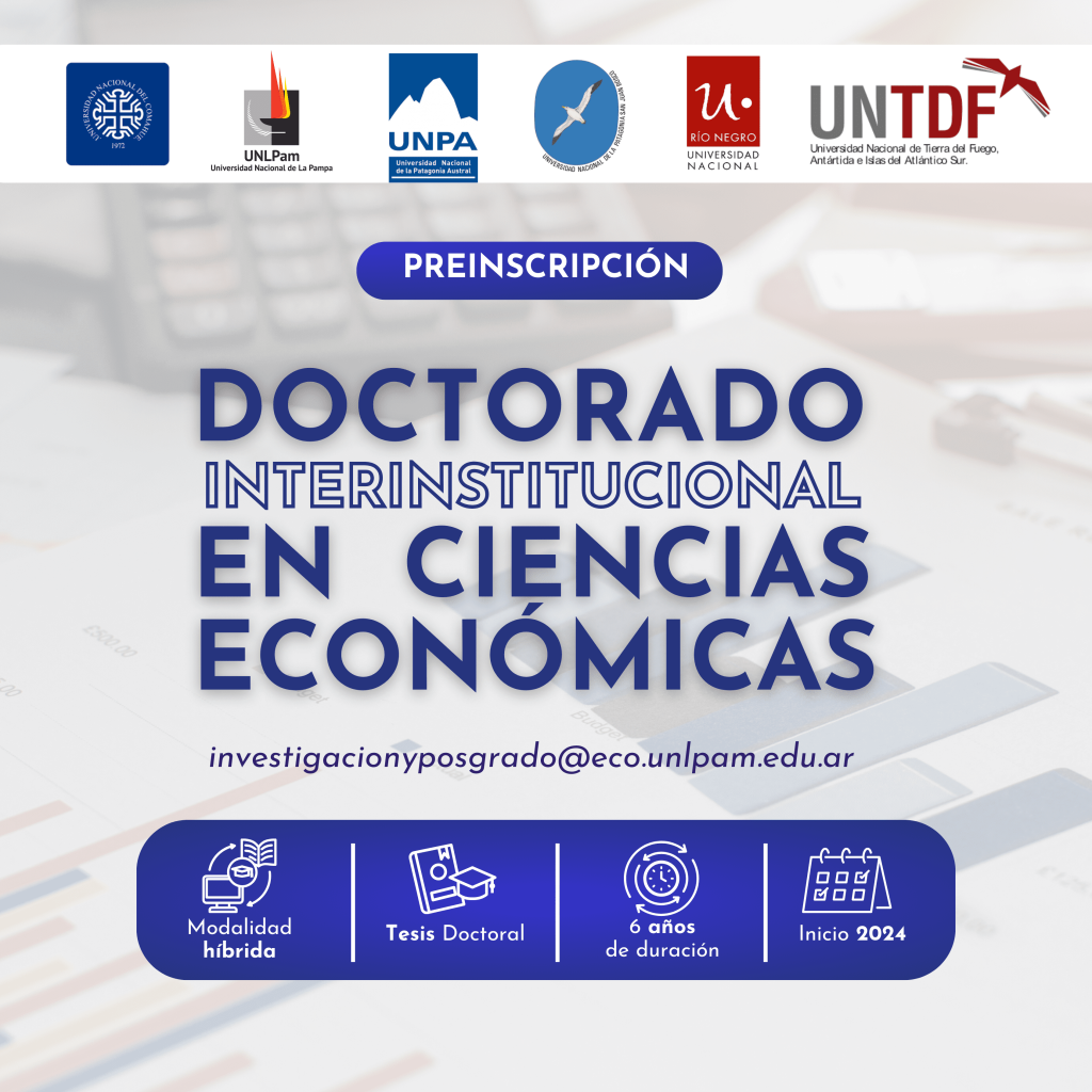 En 2024 comenzará a dictarse el Doctorado Interinstitucional en Ciencias Económicas