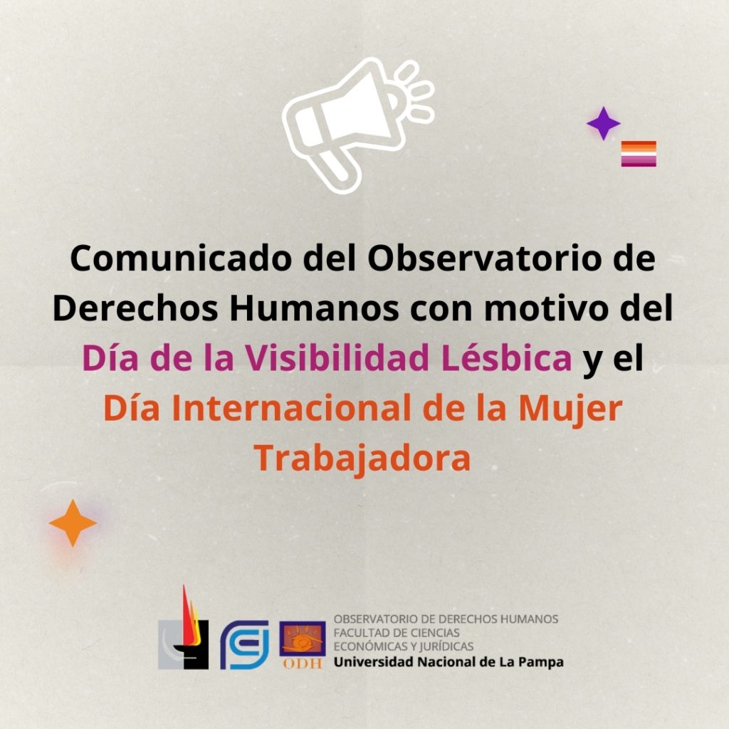 Comunicado del Observatorio de Derechos Humanos con motivo del  Día de la Visibilidad Lésbica y el Día Internacional de la Mujer Trabajadora