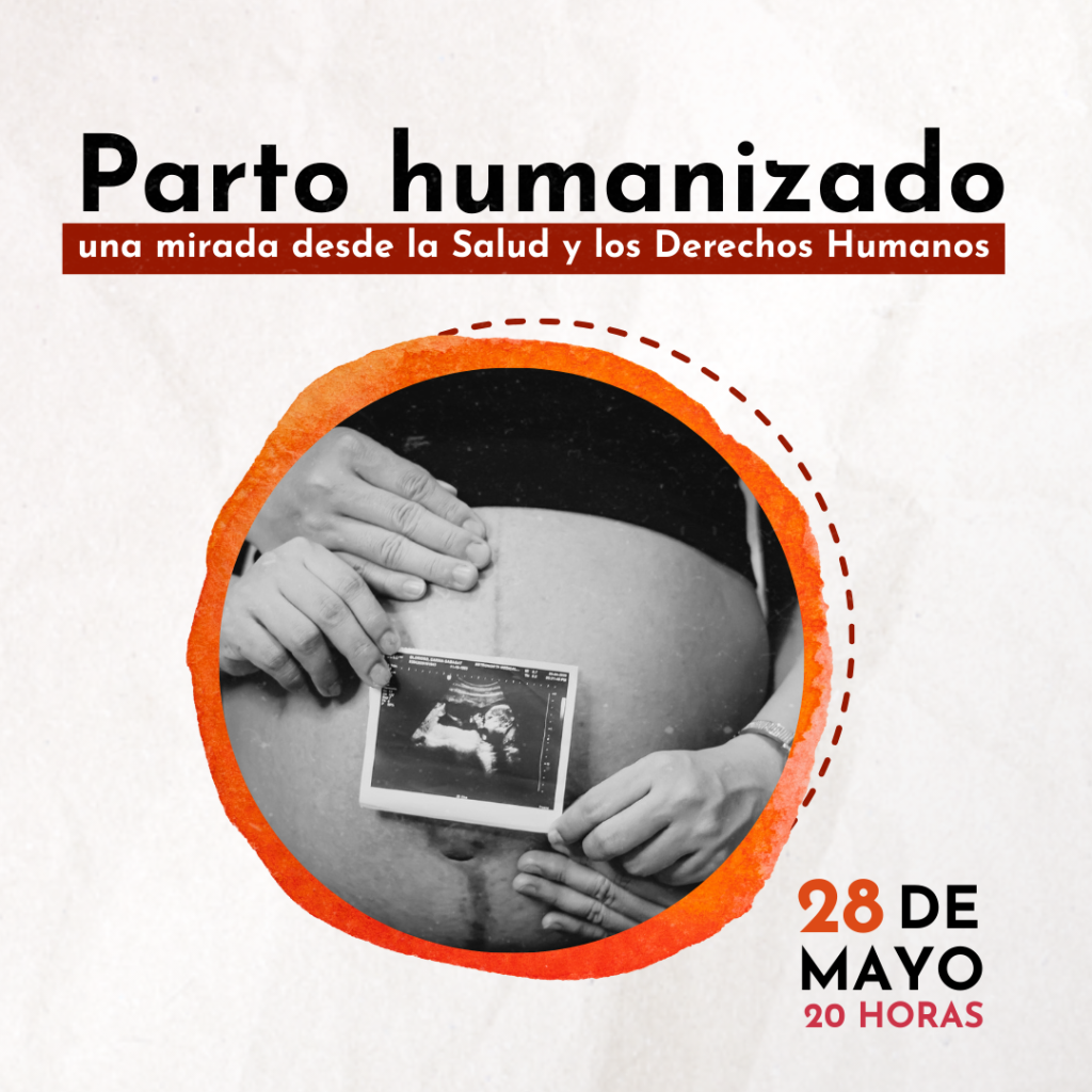 Charla abierta: “Parto humanizado: una mirada desde la salud y los derechos humanos”