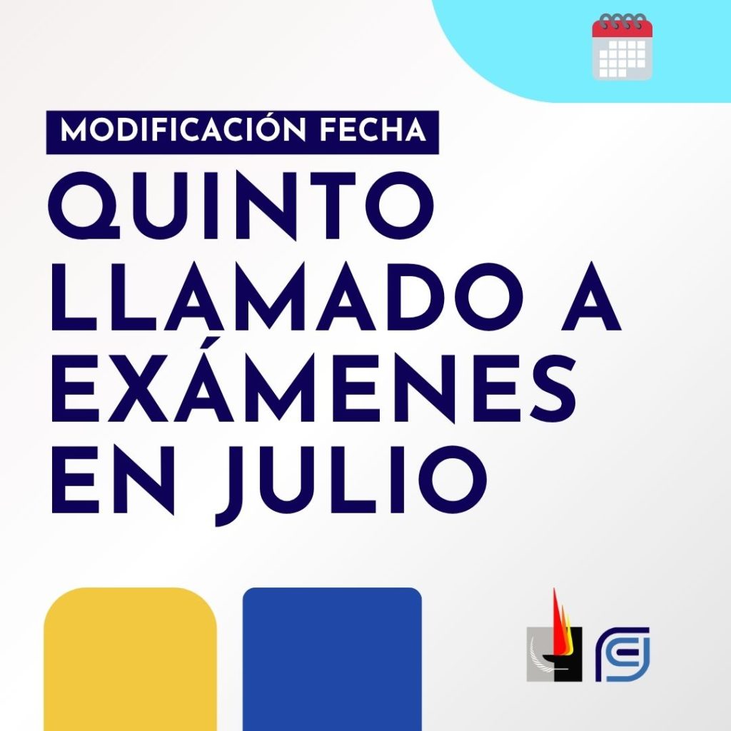 Se modifica la fecha del quinto llamado a exámenes en julio
