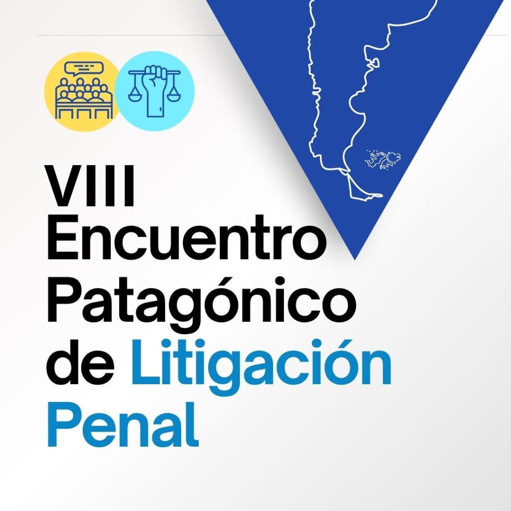 La FCEyJ será sede del VIII Encuentro Patagónico de Litigación Penal