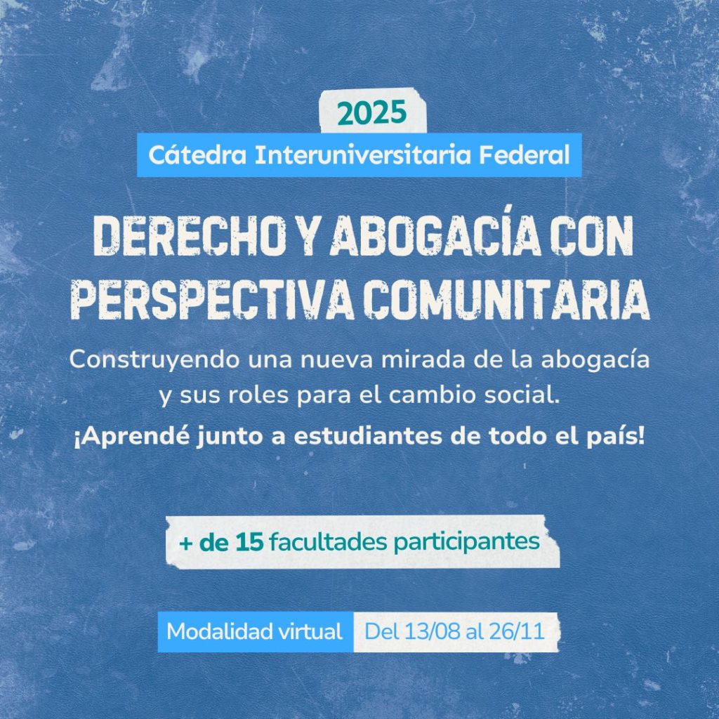 Inscripción abierta a la Cátedra Interuniversitaria Federal de Abogacía Comunitaria