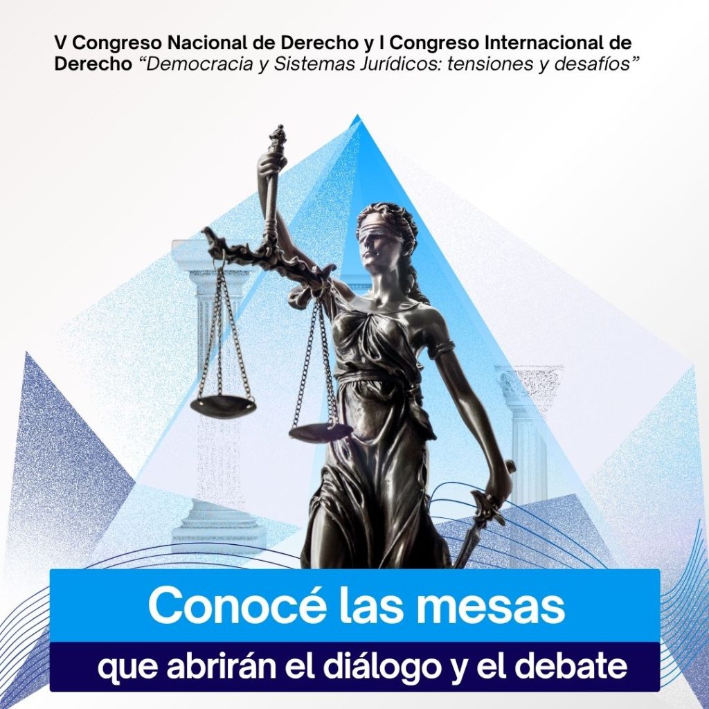 Disponibles Mesas Temáticas del V Congreso Nacional y I Congreso Internacional de Derecho