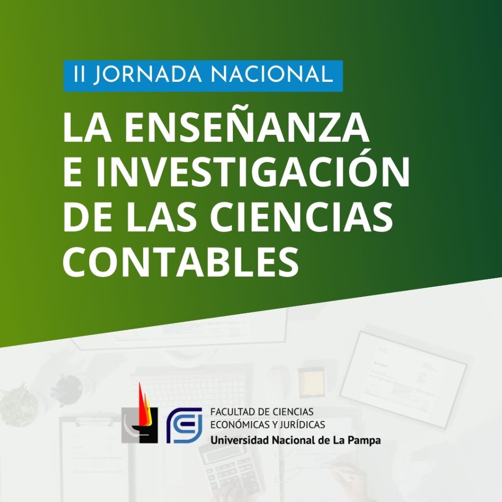 Prórroga para presentar trabajos a la II Jornada Nacional sobre Enseñanza e Investigación de las Ciencias Contables